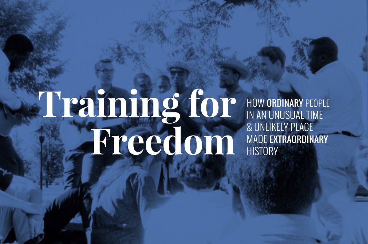 Training for Freedom: How ordinary people in an unusual time and unlikely place made extraordinary history